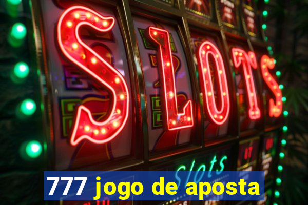 777 jogo de aposta